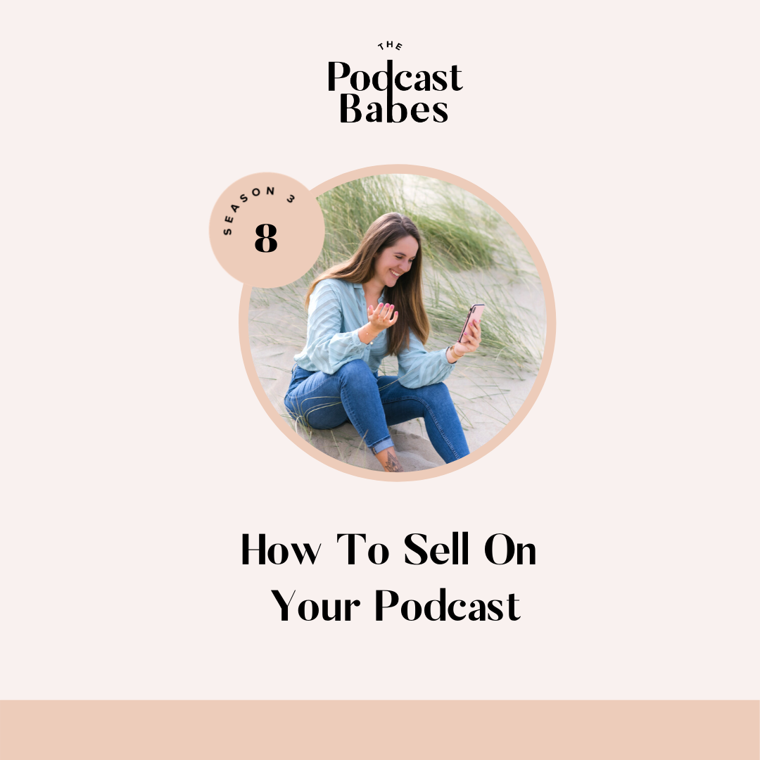 How to sell on your podcast
