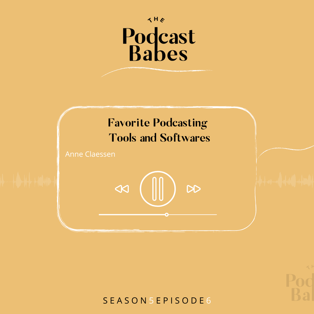 My Favorite Podcasting Tools And Softwares