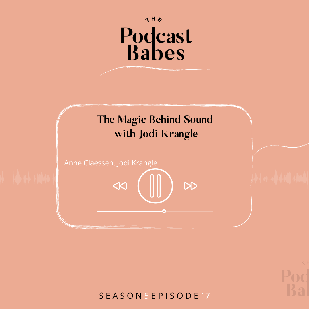 The Magic Behind Sound with Jodi Krangle