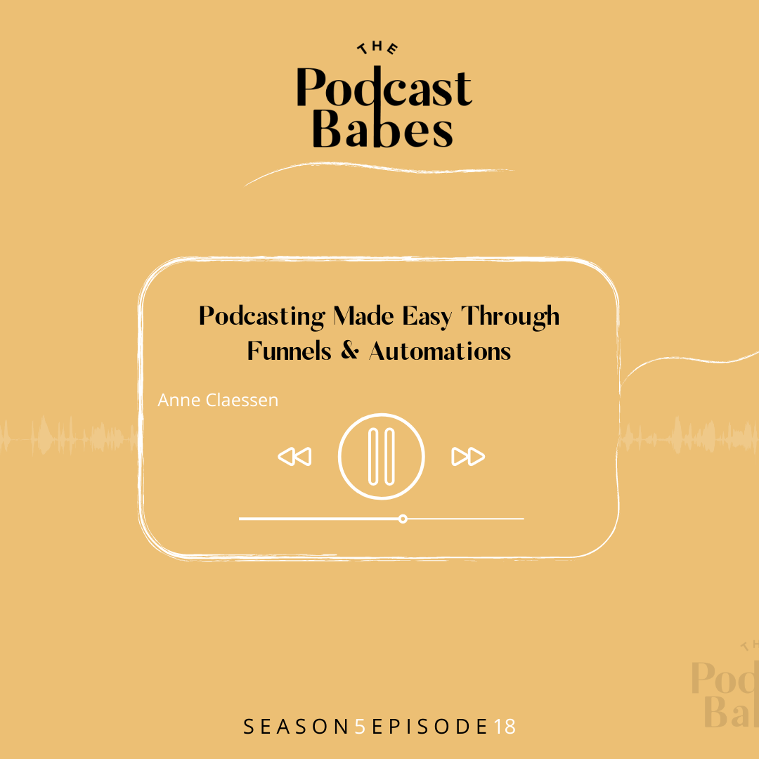Podcasting Made Easy Through Funnels & Automations